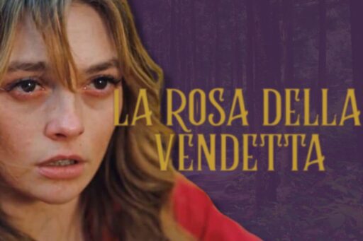 La Rosa della vendetta anticipazioni